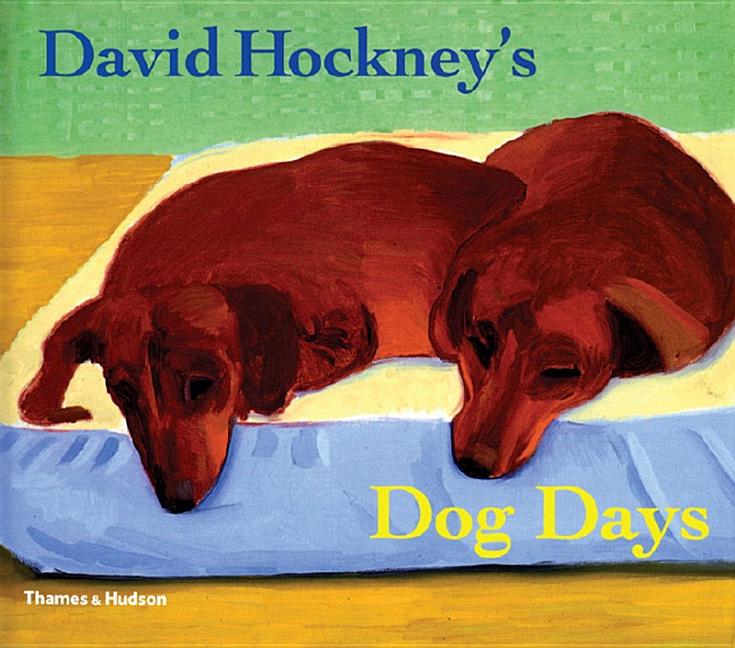 David Hockney's Dog Days Thames & Hudson