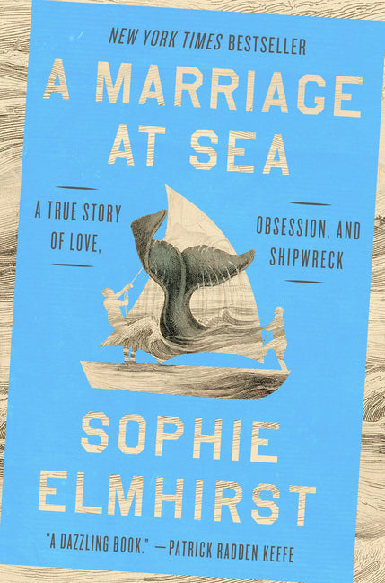A Marriage at Sea: A True Story of Love, Obsession, and Shipwreck Riverhead Books