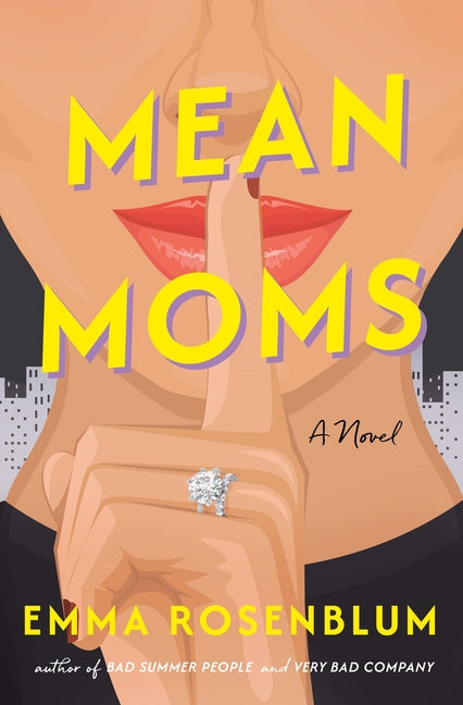 Mean Moms Flatiron Books