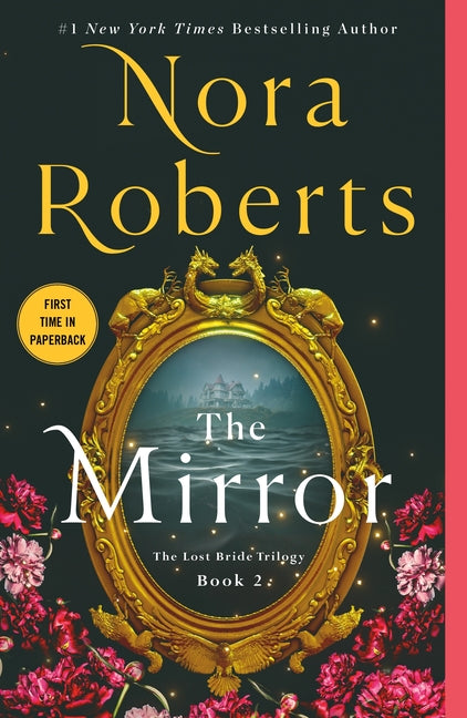 The Mirror: The Lost Bride Trilogy, Book 2 St. Martin's Griffin