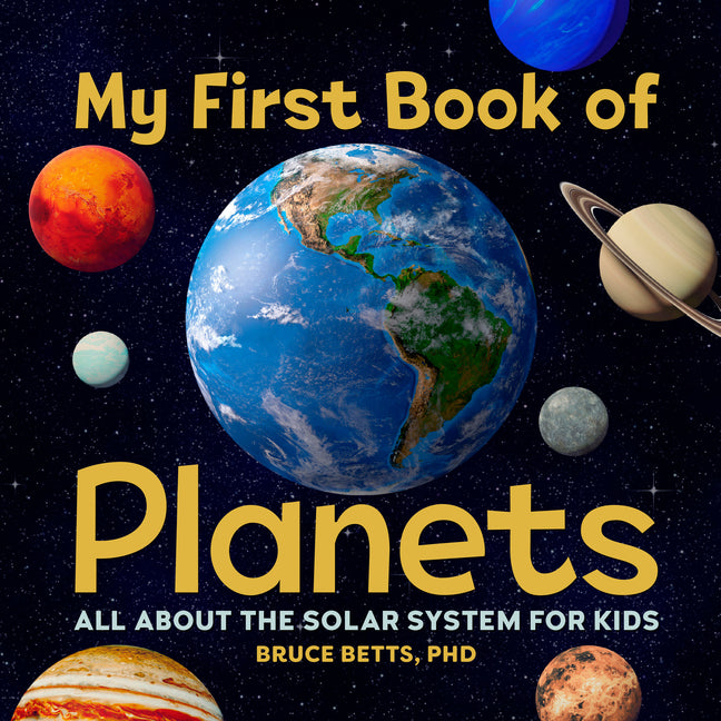 My First Book of Planets: All about the Solar System for Kids Callisto Kids