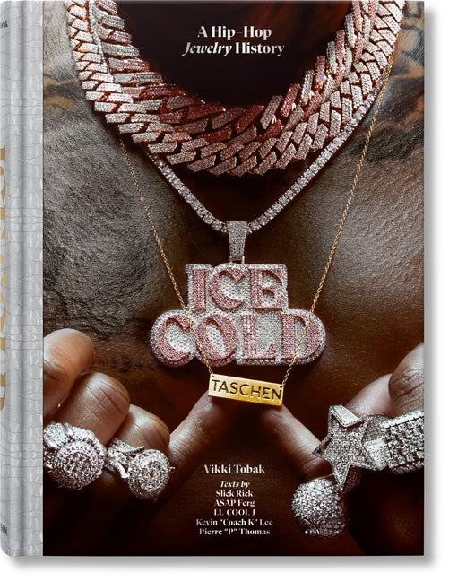 Ice Cold. a Hip-Hop Jewelry History Taschen