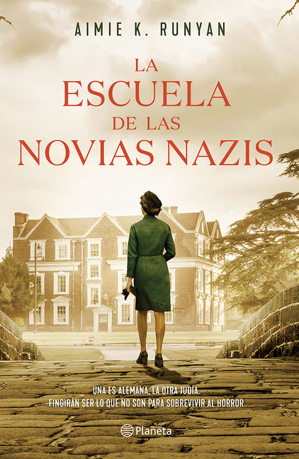 La Escuela de Las Novias Nazis Planeta Publishing