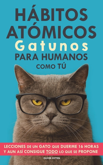 Hábitos Atómicos Gatunos para Humanos como Tú Grete Books