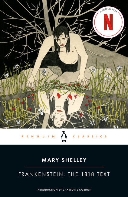 Frankenstein: The 1818 Text Penguin Classics