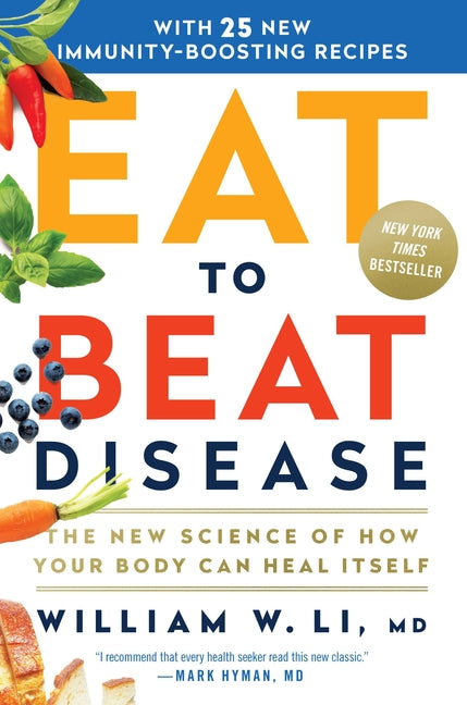 Eat to Beat Disease: The New Science of How Your Body Can Heal Itself Balance