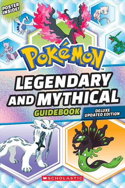 Legendary and Mythical Guidebook: Deluxe Updated Edition (Pokémon) Scholastic Inc.