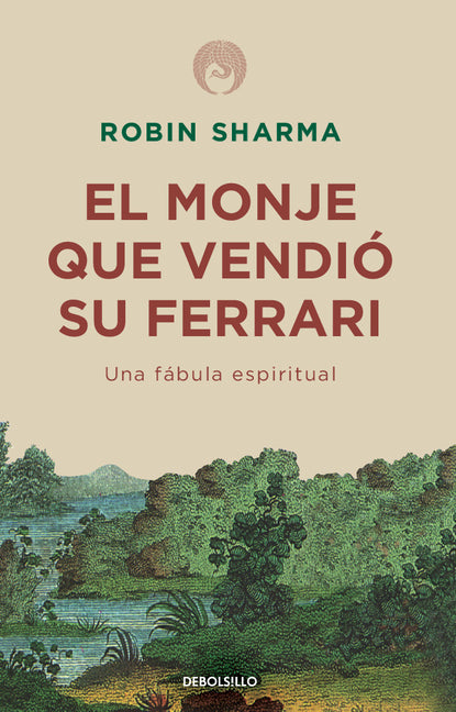 El Monje Que Vendió Su Ferrari: Una Fábula Espiritual / The Monk Who Sold His Ferrari Debolsillo