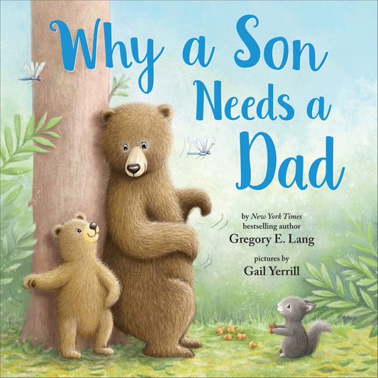 Why a Son Needs a Dad Sourcebooks Wonderland