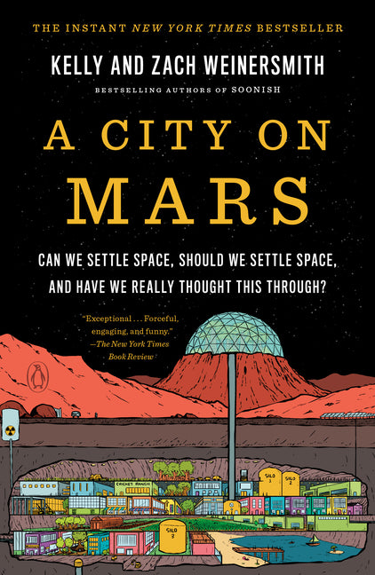 A City on Mars: Can We Settle Space, Should We Settle Space, and Have We Really Thought This Through? Penguin Books