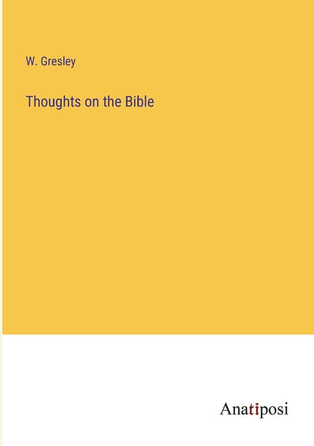 Thoughts on the Bible Anatiposi Verlag