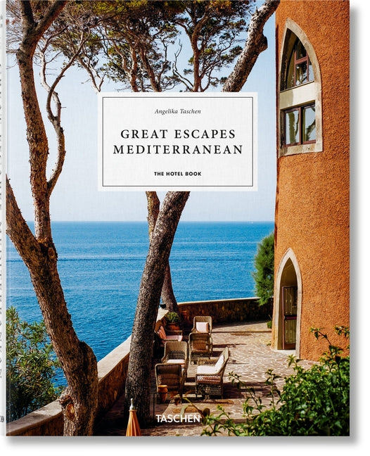 Great Escapes Mediterranean. the Hotel Book Taschen