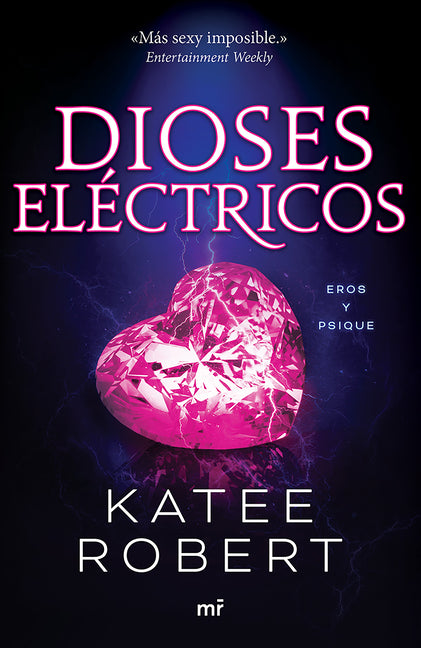 Dioses Eléctricos: Reinterpretación de Eros Y Psique / Electric Idol (Dark Olympus 2) Planeta Publishing