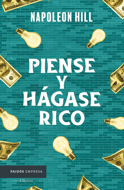 Piense Y Hágase Rico / Think and Grow Rich Planeta Publishing